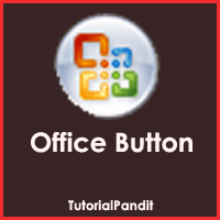 Microsoft Office Button क्या है और इसे कैसे Use करें?
