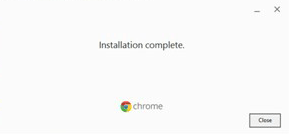 Chrome Installation Complete