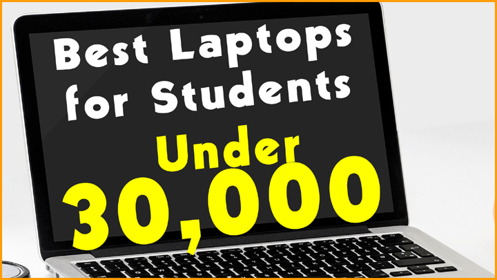 Best Laptops Under 30000 for Students